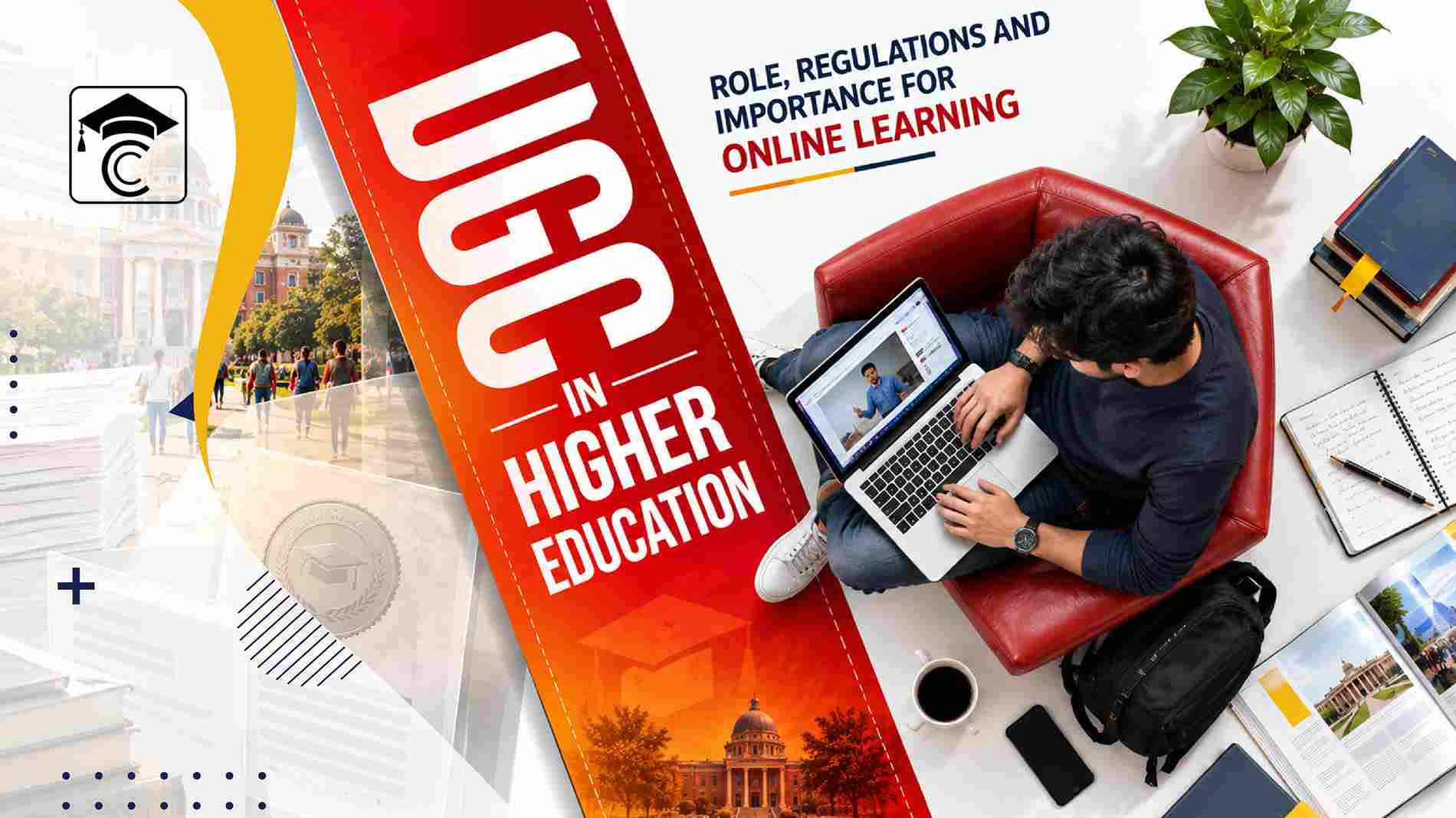 UGC in Higher Education: Role, Regulations, and Importance for Online Learning