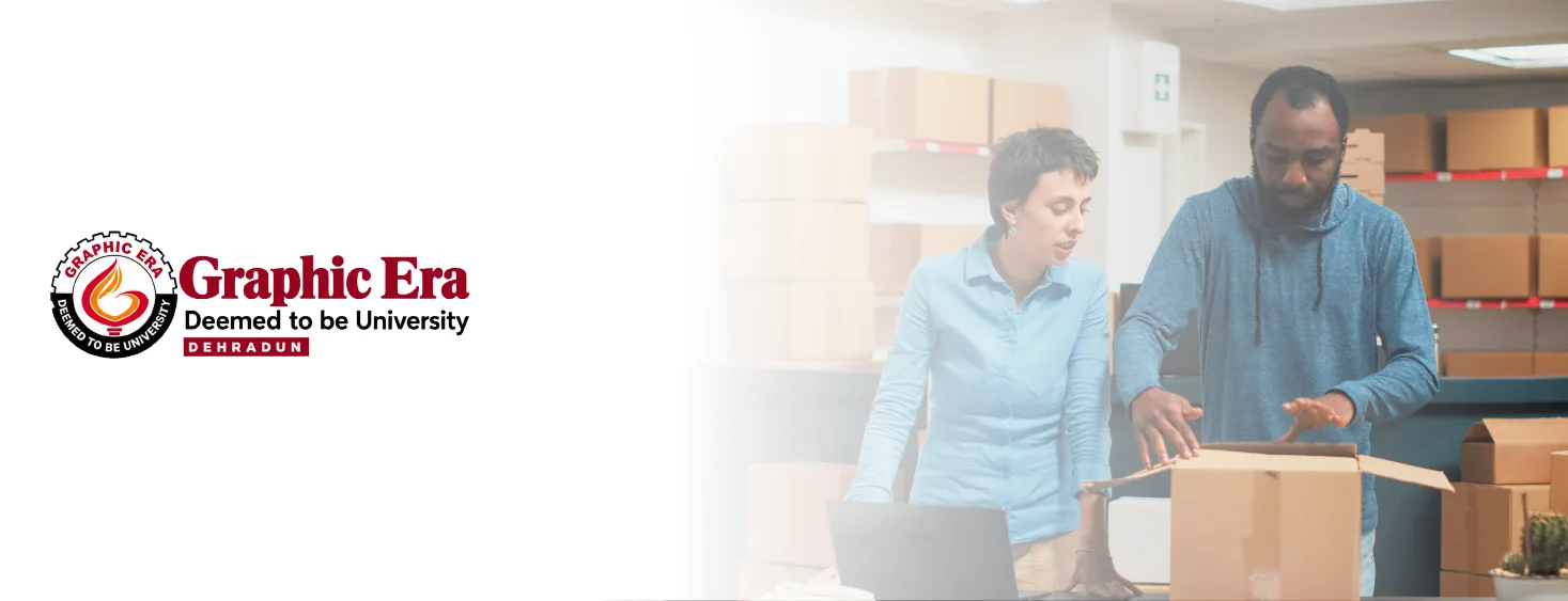 Graphic Era Online MBA in Logistics and Supply Chain Management