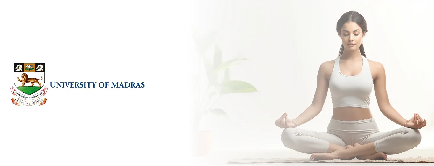 Madras ODL Diploma in Yoga (Non-Clinical)