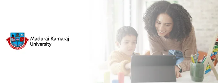 Madurai Kamaraj Online Diploma in Child Care and Creche Management